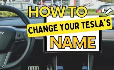 Tesla Customization Tips: How to Rename and Personalize Your EV
